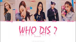 SECRET NUMBER(시크릿넘버) _ Who Dis? [Karaoke | Lyrics | Instrumental]