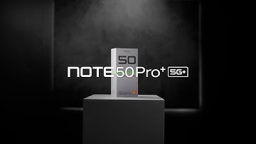 NOTE 50 Series  NOTE 50 Pro+ 5G | Unboxing