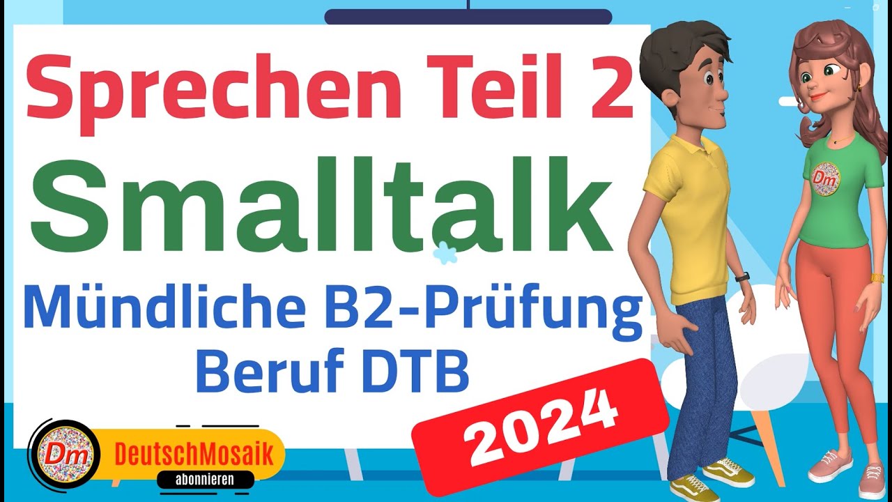 Sprechen Teil 3 B2 Beruf Smalltalk | Prüfung B2 Beruf | DTB | Sprechen Teil 2 - YouTube