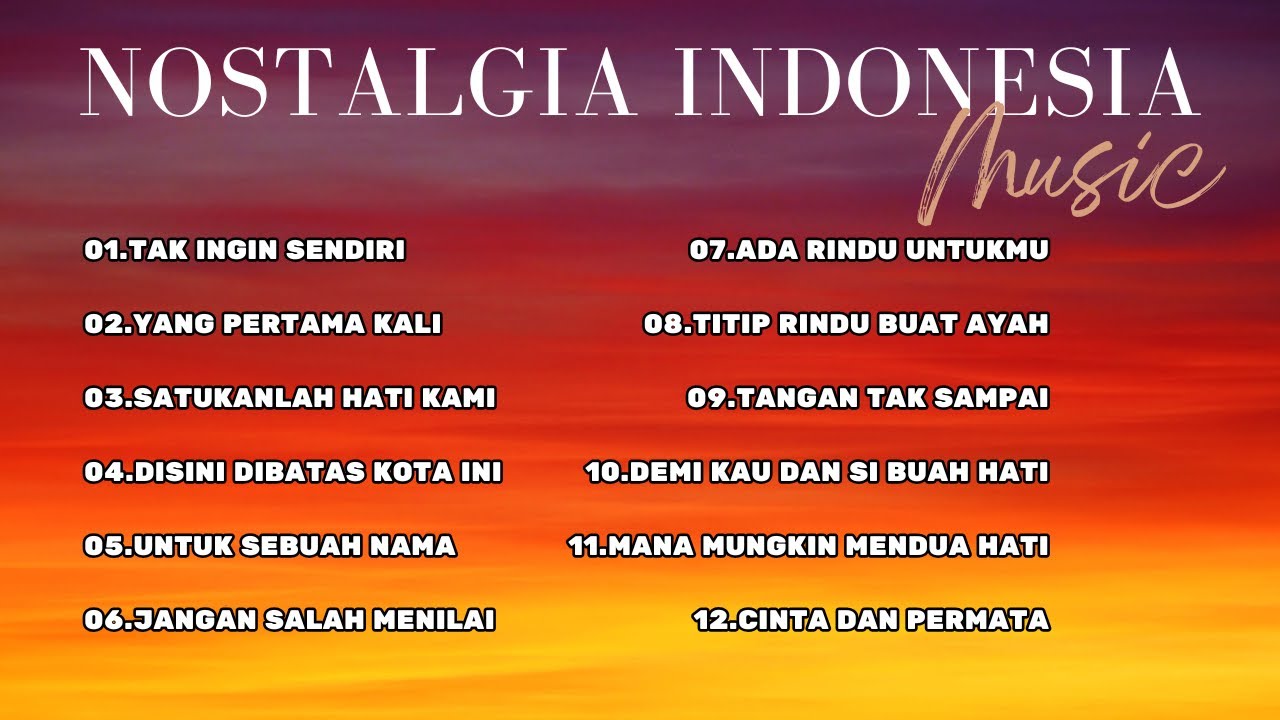 Lagu-lagu nostalgia Indonesia pilihan terbaik