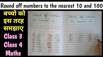 बच्चो को maths कैसे सिखाए।  Round off numbers to the nearest 10 and 100 | Class 3 & 4 Mathematics