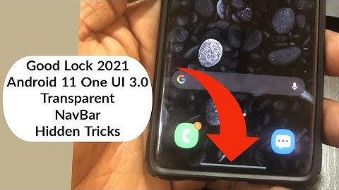 GoodLock 2021 | One UI 3.0 | NavBar Tips/Tricks