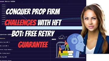 Conquer Prop Firm Challenges with HFT Bot: Free Retry Guarantee!