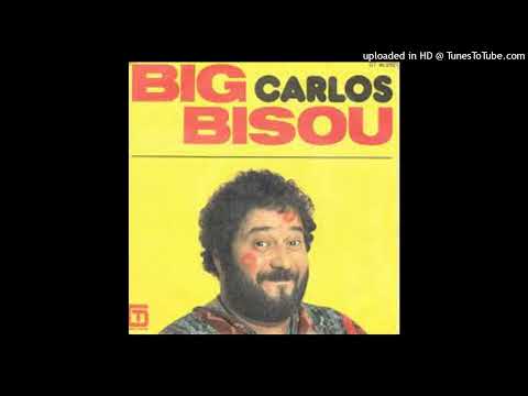 CARLOS BIG BISOUS 1977