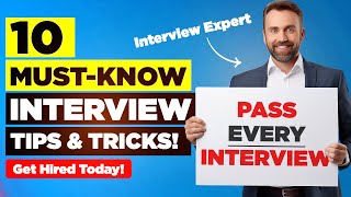 10 Must-Know Interview Tips Techniques Pass Any Job Interview Easily