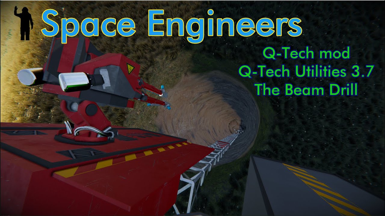Space Engineers Q Tech Beam Drill - YouTube