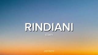 RINDIANI - SLAM (lirik)🎶