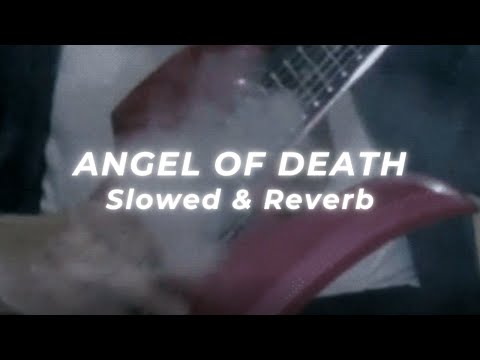 Slayer Angel Of Death Slowed And Reverb 