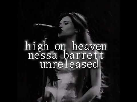 High On Heaven Nessa Barrett Unreleased 