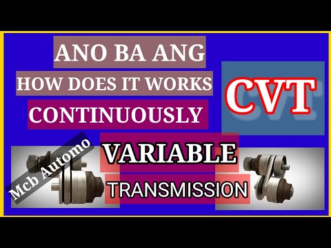 Video: Ano Ang Paghahatid Ng CVT At CVT
