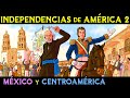 INDEPENDENCIA de MÉXICO y de CENTROAMÉRICA 🌎 Miguel Hidalgo e Iturbide 🌎 Independencias América 2