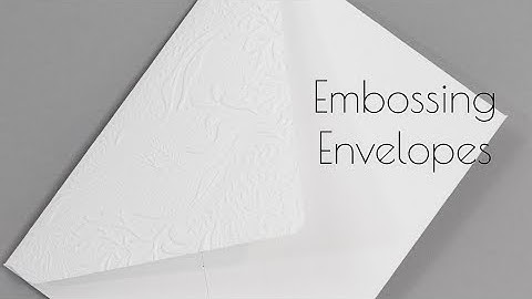 TT #031   Embossing Envelopes