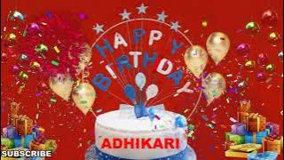 ADHIKARI Happy Birthday Wishes Song | Happy Birthday To You |  Birthday Wishes With Name ADHIKARI