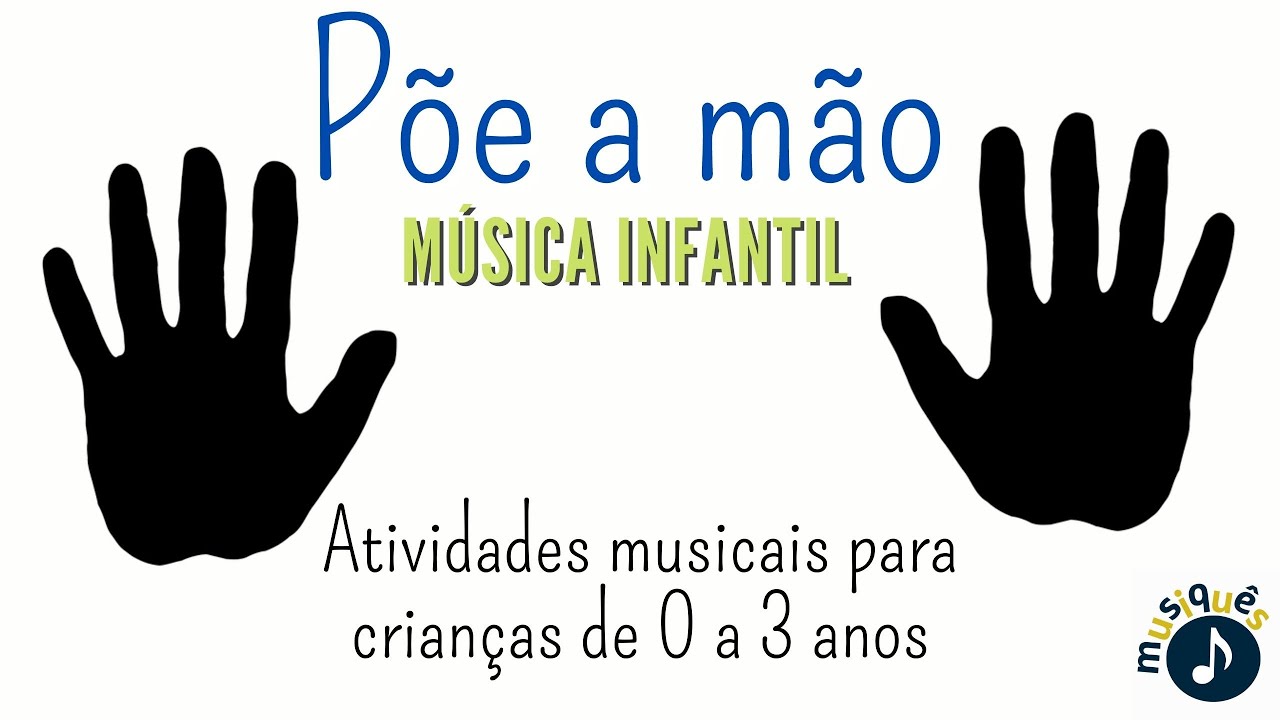 Com as mãos ! Música infantil