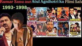 कुमार शानू और अतुल अग्निहोत्री का फिल्मी सफर | Kumar Sanu Singing for Atul Agnihotri Songs#songs#90s