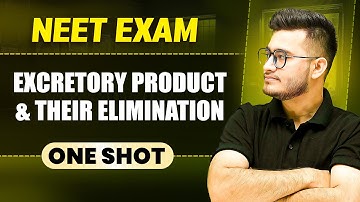 EXCRETORY PRODUCT AND THEIR ELIMINATION in 1 Shot || All Concepts & PYQs Covered || Prachand NEET