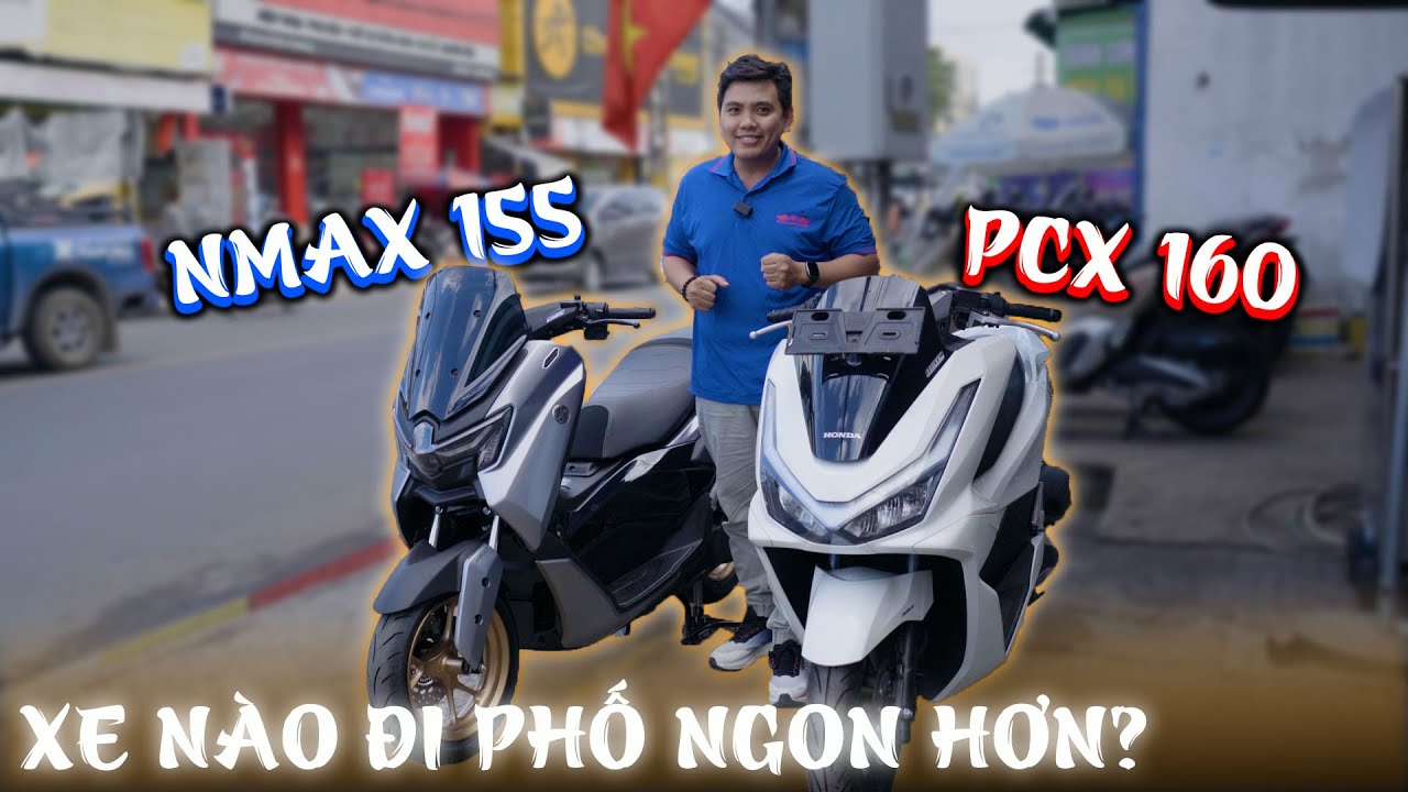 So sánh NMAX 155 & PCX 160 - Xe nào đi phố tối ưu hơn? #pcx160 #nmax155