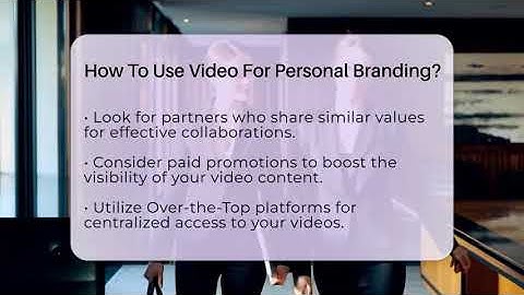 How To Use Video For Personal Branding? - Everyday-Networking