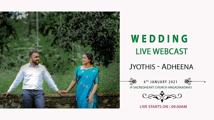 JYOTHIS  ADHEENA  |  WEDDING LIVE WEBCAST