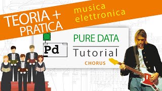 Pure data - tutorial ITA - 26 Chorus
