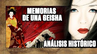 ANÁLISIS HISTÓRICO de MEMORIAS DE UNA GEISHA ⚔ |  ERRORES y POLÉMICA EN TORNO A LA PELÍCULA