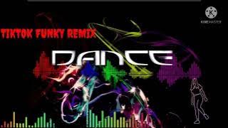 TIKTOK FUNKY REMIX