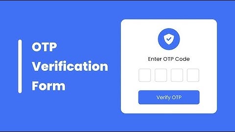 OTP Verification Form in HTML CSS & JavaScript Free source code