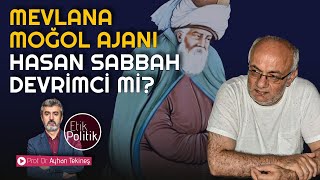 Mevlana Moğol ajanı Hasan Sabbah devrimci mi? | Prof. Dr. Ayhan TEKİNEŞ by Ayhan TEKİNEŞ  17,955 views 2 months ago 26 minutes