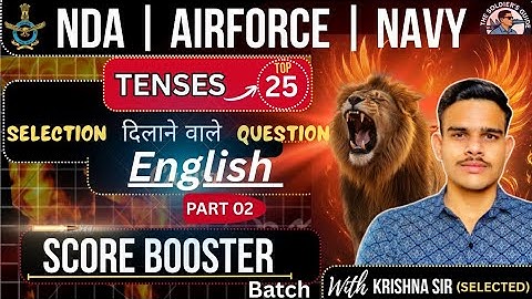 TENSES TOP 25 PART 2 || NDA 01 2026 | AIRFORCE | NAVY | ICG| CONCEPT+ PRACTICE | SCORE BOOSTER BATCH