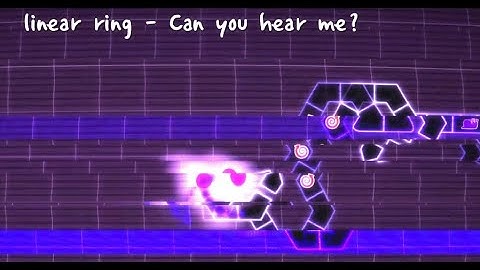 linear ring - Can you hear me (World by plo) 「A Dance of Fire and Ice / ADOFAI」