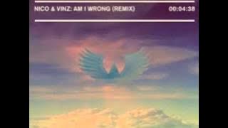 Nico & Vinz- Am I Wrong (Gryffin Remix)