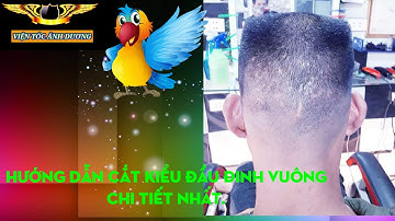 HƯỚNG DẪN CẮT KIỂU TÓC ĐINH VUÔNG CHI TIẾT NHẤT.