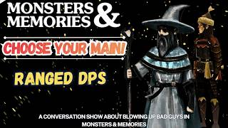 Choose your Main: Ranged DPS