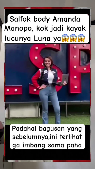 SALFOK❗️❗️BODY AMANDA MANOPO SKRANG😱#viral #shortvideo #trending #shorts  #amandamanopo
