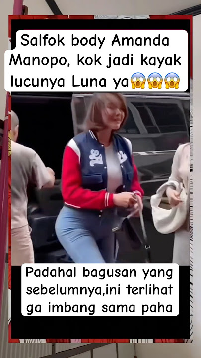 SALFOK❗️❗️BODY AMANDA MANOPO SKRANG😱#viral #shortvideo #trending #shorts  #amandamanopo