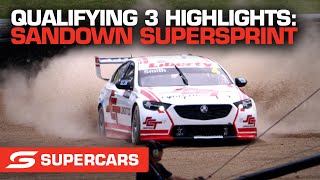 Qualifying 3 Highlights - Penrite Oil Sandown SuperSprint | Supercars 2021