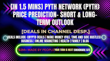 [In 1.5 mins] Pyth Network (PYTH) Price Prediction– Short & Long-Term Outlook[Crypto Deals In Desp.]