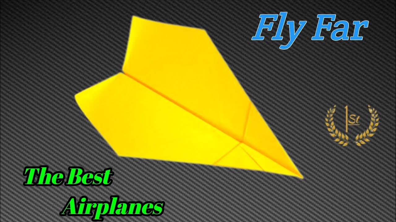 How To Make A Best Paper Plane
