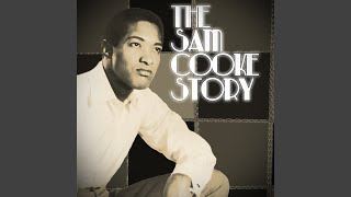 Video thumbnail of "Sam Cooke - Somewhere There's a Girl"