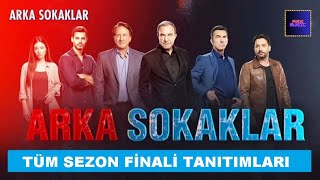 ARKA SOKAKLAR TÜM SEZON FİNALİ TANITIMLARI