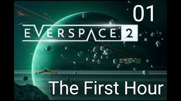 Everspace 2 The First Hour of Gameplay without Commentary
