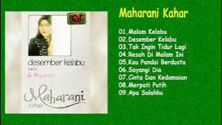 Maharani Kahar - Malam Kelabu, Desember Kelabu, Tak Ingin Tidur Lagi - Lagu Kenangan 80an