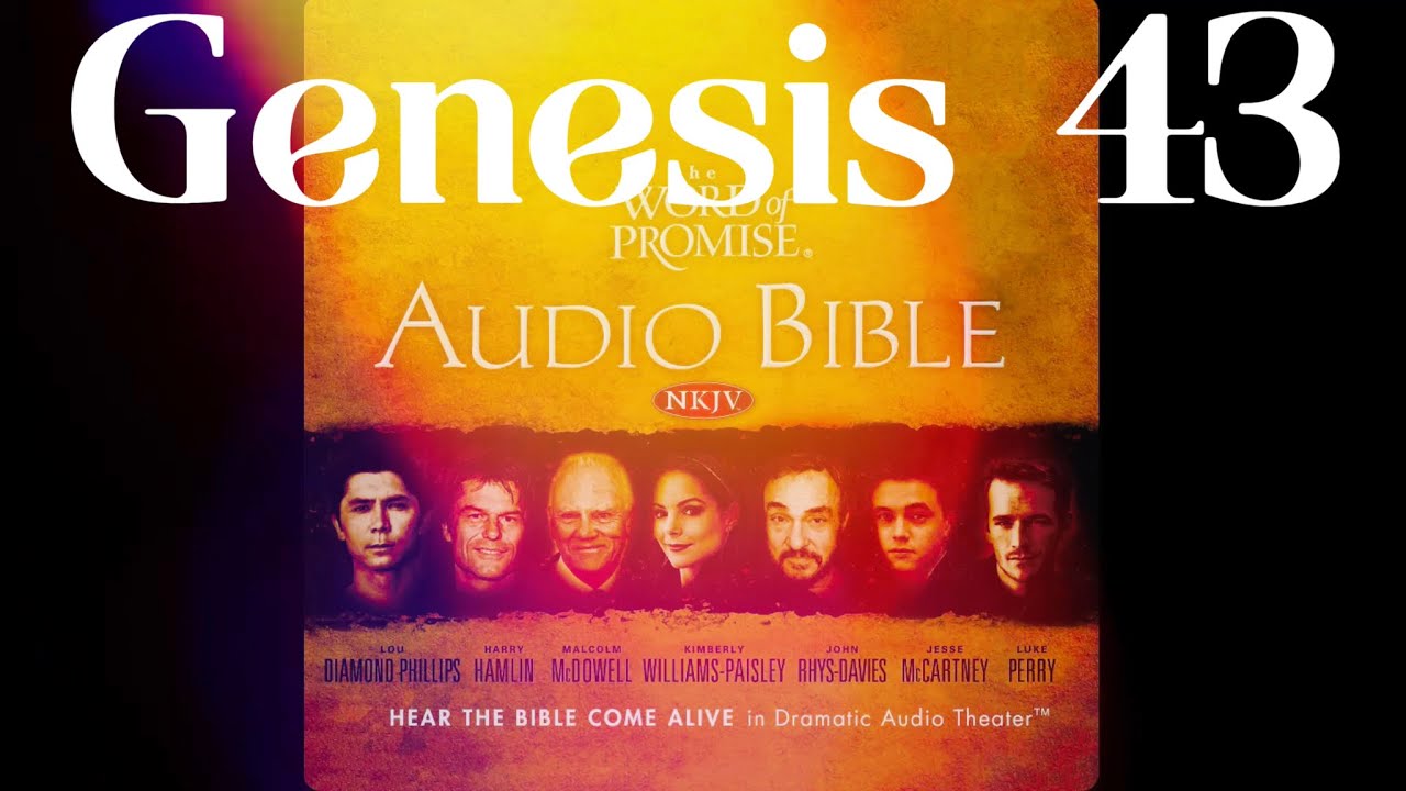 Genesis 43 The Bible NKJV 4K Audio Dramatized with Text - YouTube