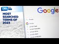 Most Searched Terms Of 2023