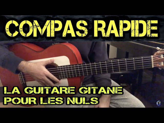 TUTO - COMPAS RAPIDE gipsy - La guitare gitane pour les nuls 