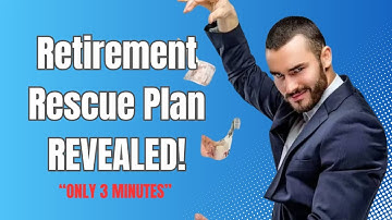 How to Catch Up on Retirement Savings If You’re Behind - Only 3 Minutes