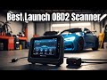 🚀  10 Best Launch  OBD2 Scanners in 2025 (Don’t Buy Before Watching!)