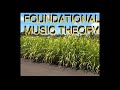 Complete Music Foundations CRASH COARSE : MUSIC THEORY 3