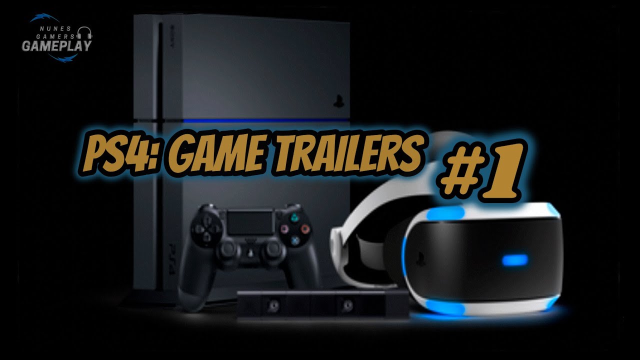 PS4 Game Trailers 1 Lançamentos {4K} YouTube