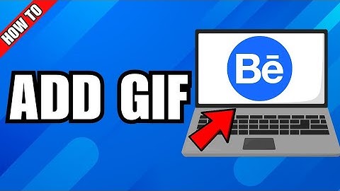 How To Add Gif In Behance